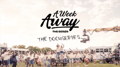 A Week Away Docuseries