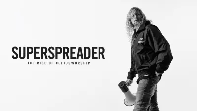 SUPERSPREADER: The Rise of #LetUsWorship