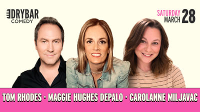 Dry Bar LIVE | Tom Rhodes, Maggie Hughes Depalo, Carolanne Miljavac | March 28th