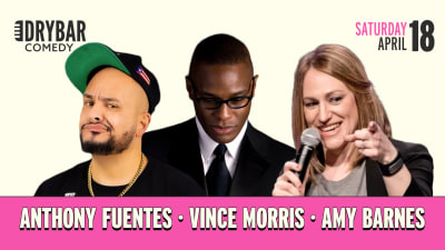 Dry Bar LIVE | Anthony Fuentes, Vince Morris, Amy Barnes | April 18th