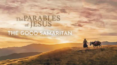 The Parables of Jesus: The Good Samaritan