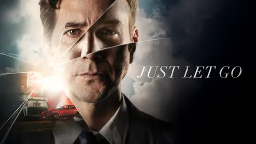 Where to Watch Just Let Go