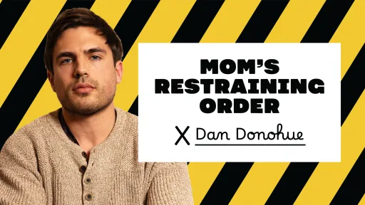 Dry Bar Comedy Spotlight: Dan Donahue's "Mom's Restraining Order"