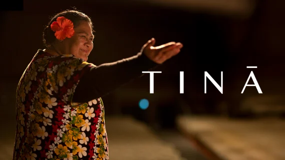 Where to Watch TINĀ