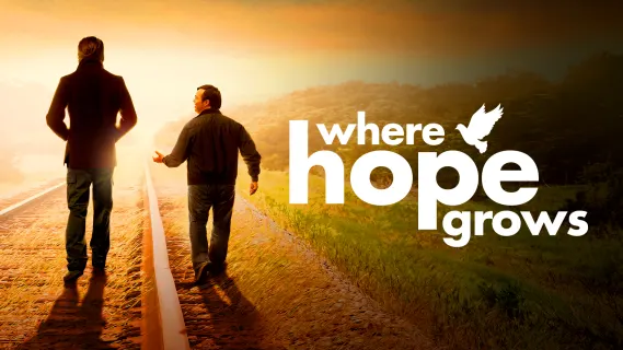 Where to Watch Where Hope Grows