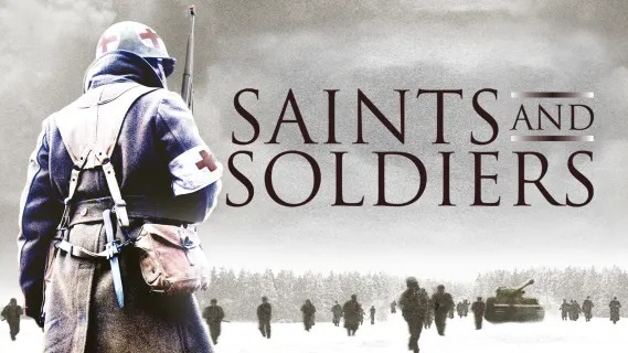 Where to Watch Saints and Soldiers