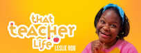 Dry Bar Comedy Spotlight: Leslie Rob's "That Teacher Life"