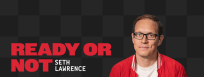 Dry Bar Comedy Spotlight: Seth Lawerence's "Ready or Not"