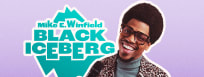 Dry Bar Comedy Spotlight: Mike E. Winfield’s “Black Iceberg”