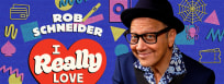 Dry Bar Comedy Spotlight: Rob Schneider's "I Really Love You"