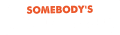 Somebodys Gotta Do It