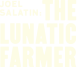 The Lunatic Farmer