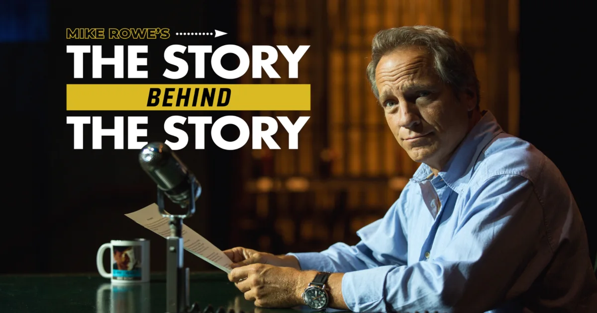 Mike Rowe's The Story Behind The Story