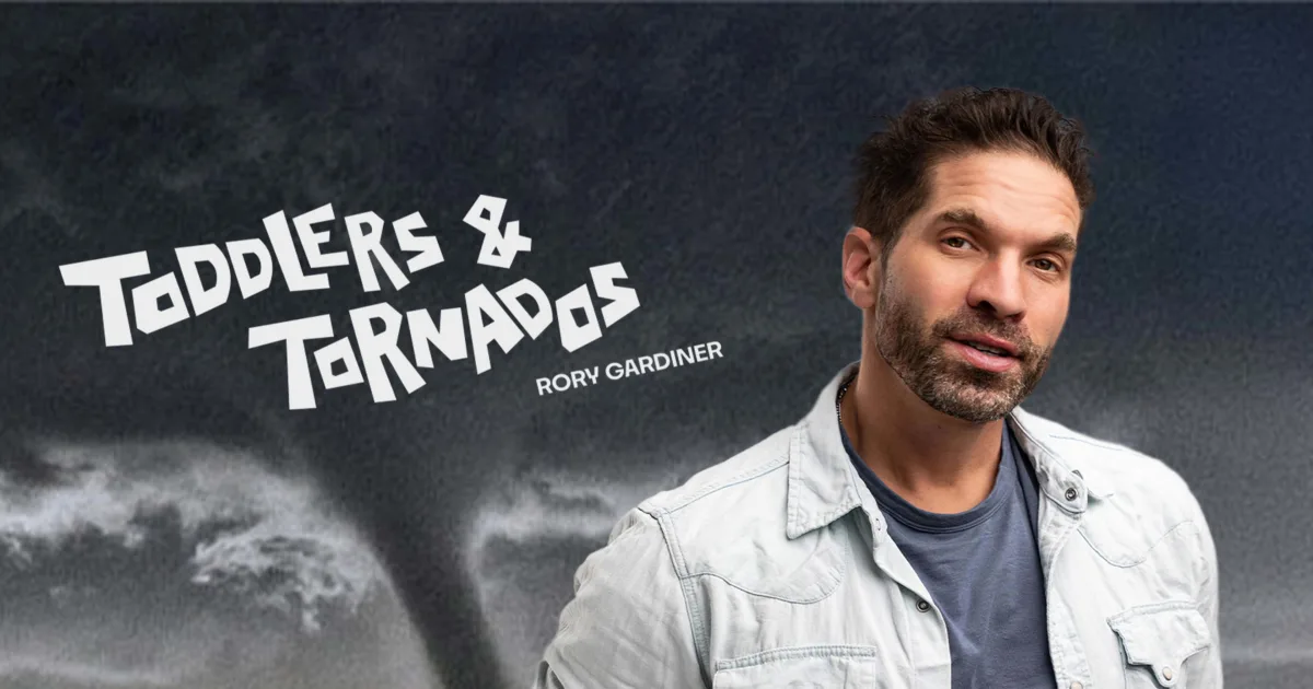 Rory Gardiner: Toddlers & Tornados