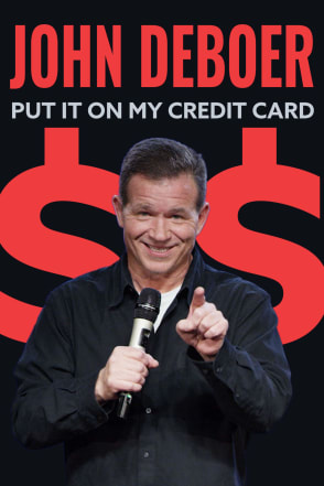 John DeBoer - Put it On My Credit Card