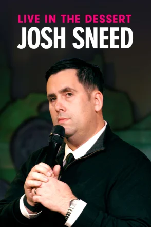 Josh Sneed - Live in The Dessert
