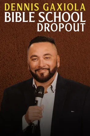 Dennis Gaxiola - Bible School Dropout