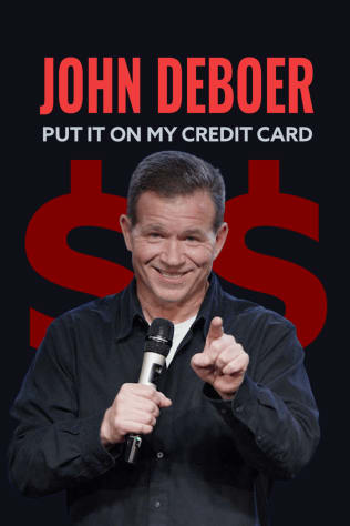 John DeBoer - Put it On My Credit Card