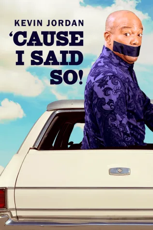 Kevin Jordan - Cause I Said So!