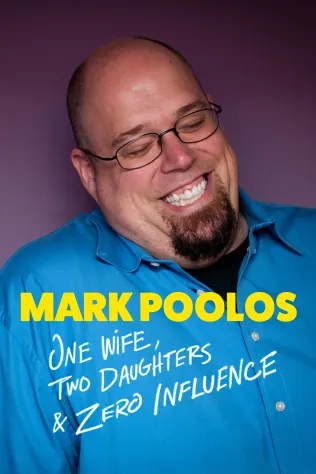 Mark Poolos - One Wife, Two Daughters, Zero Influence