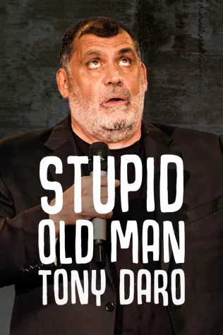 Tony Daro - Stupid Old Man