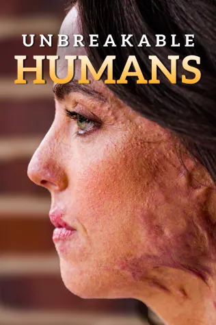 Unbreakable Humans