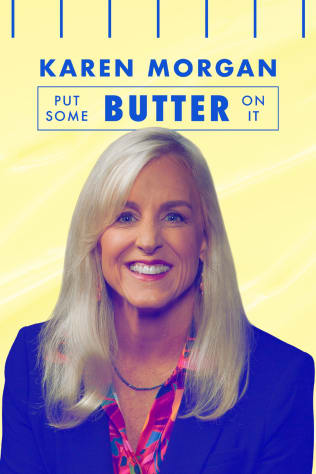 Karen Morgan - Put Some Butter on It