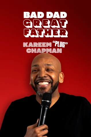 Kareem "Plug" Chapman - Bad Dad, Great Father