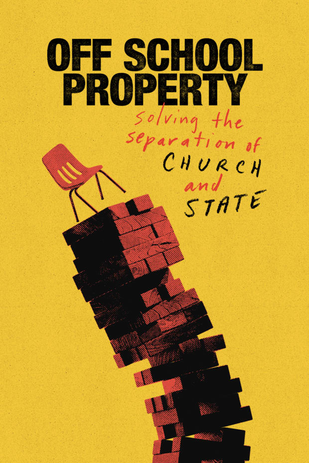Off School Property: Solving the Separation of Church and State Movie Poster