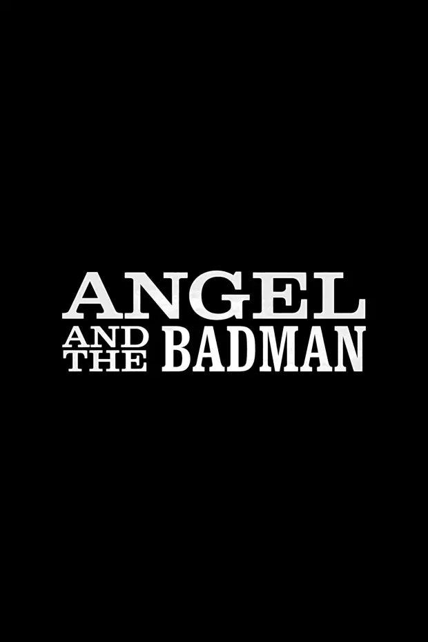 Póster de películas de Angel and the Badman