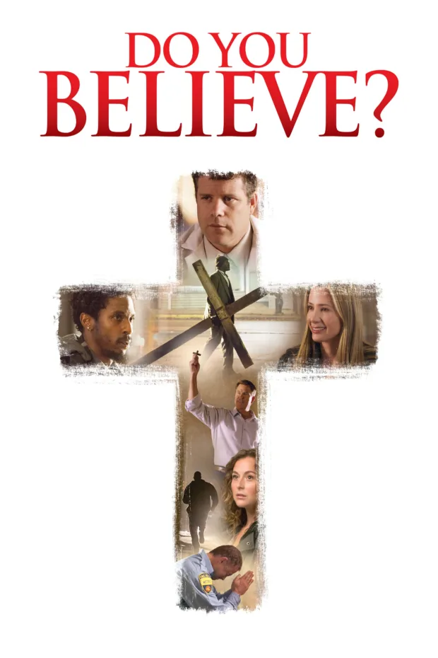 Do You Believe? Pôster do filme