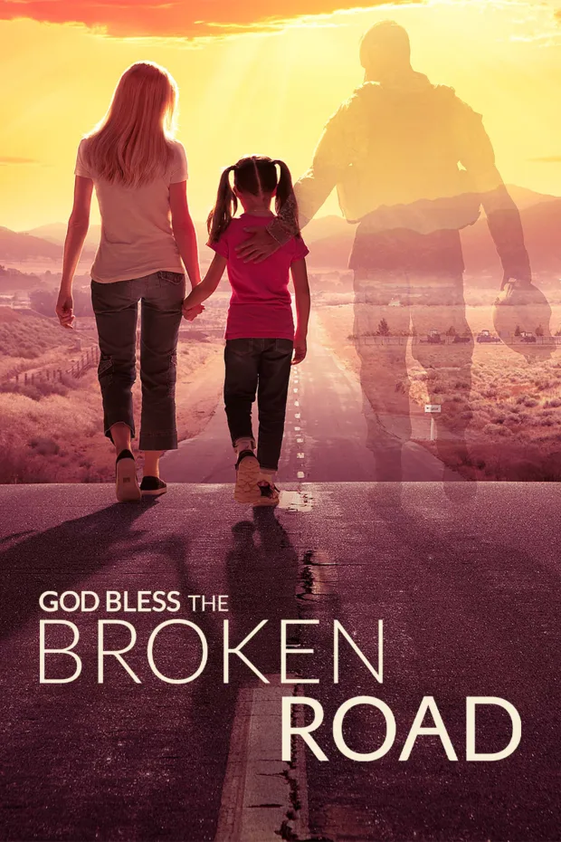 God Bless the Broken Road Movie Poster