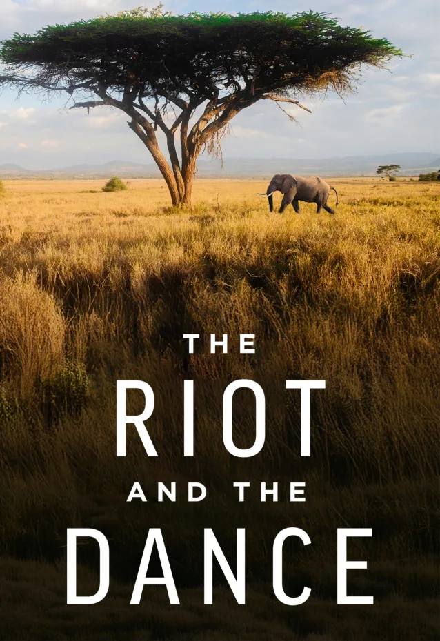 The Riot and the Dance Movie Poster