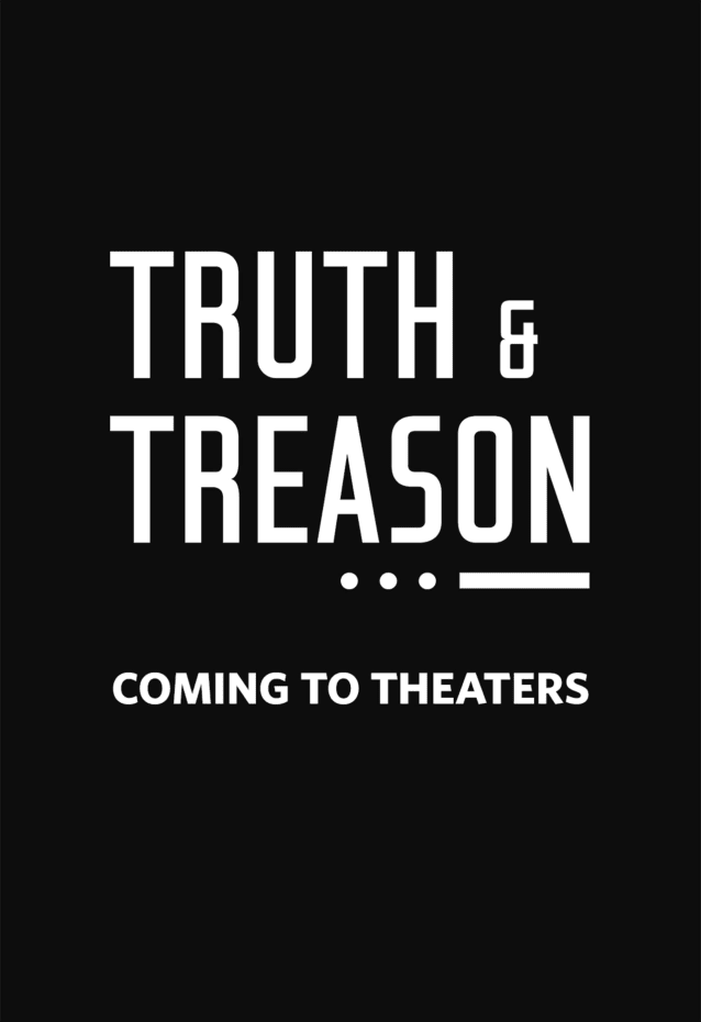 Truth & Treason Movie Poster