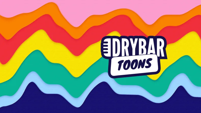 Link to show Dry Bar Toons