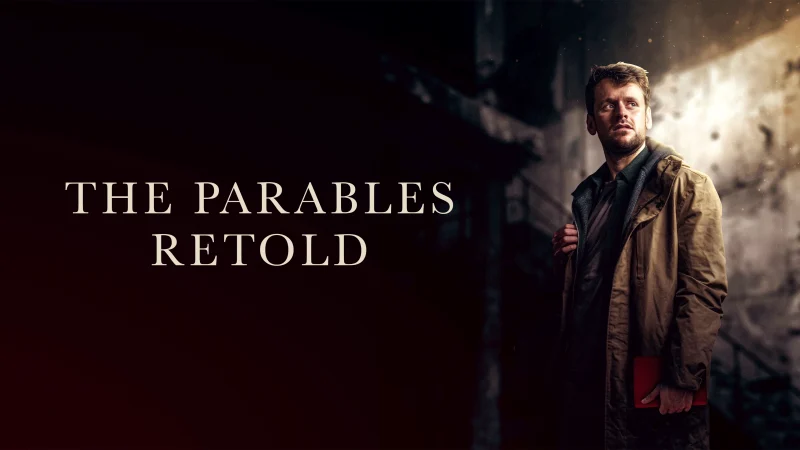The Parables Retold