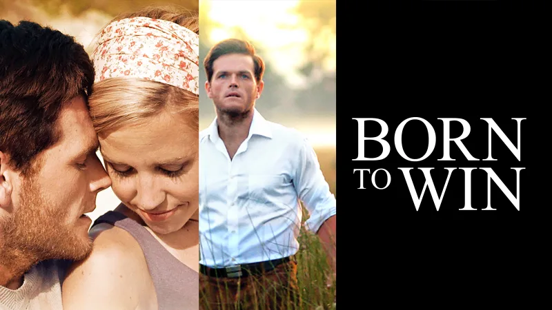 Where to Watch BORN TO WIN